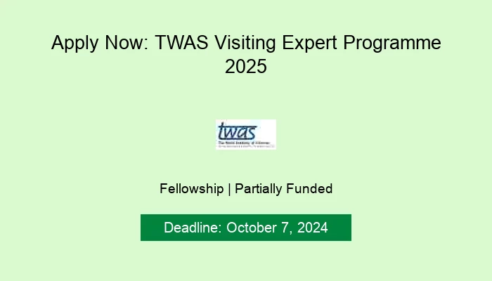 Apply Now: TWAS Visiting Expert Programme 2025