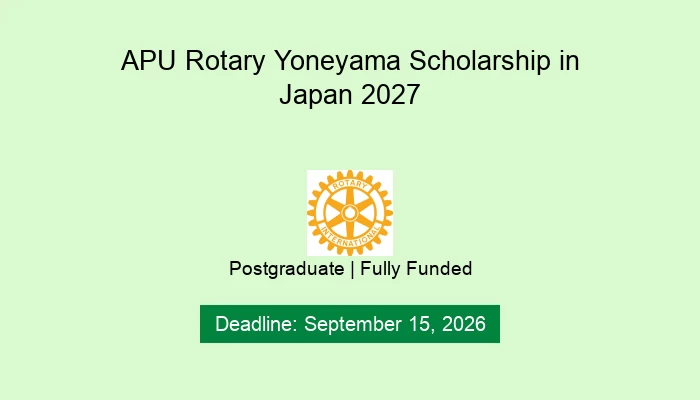 APU Rotary Yoneyama Scholarship in Japan 2027