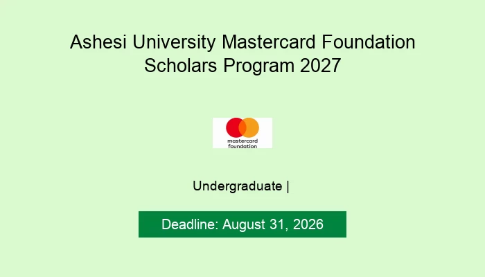 Ashesi University Mastercard Foundation Scholars Program 2027