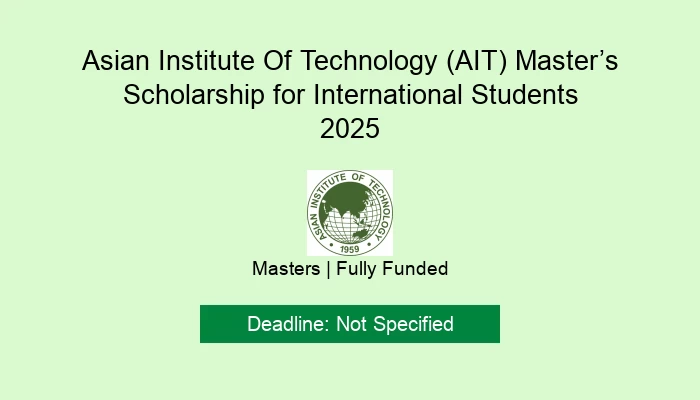 Asian Institute Of Technology (AIT) Masters Scholarship for International Students 2025