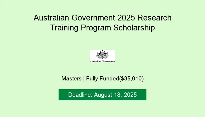Australian Government 2025 Research Training Program Scholarship