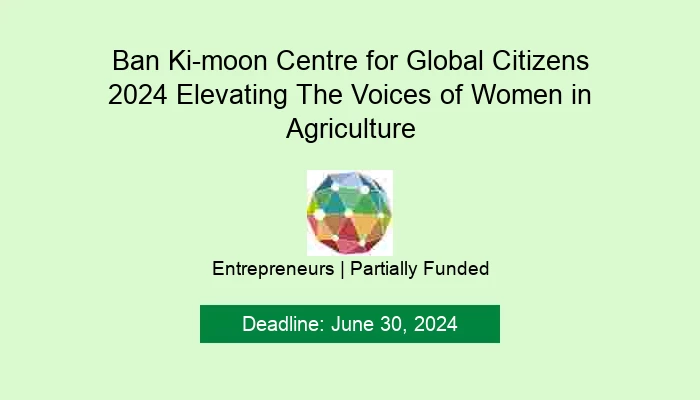 Ban Ki-moon Centre for Global Citizens 2024 Elevating The Voices of Women in Agriculture