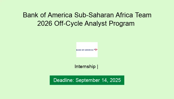 Bank of America Sub-Saharan Africa Team 2026 Off-Cycle Analyst Program