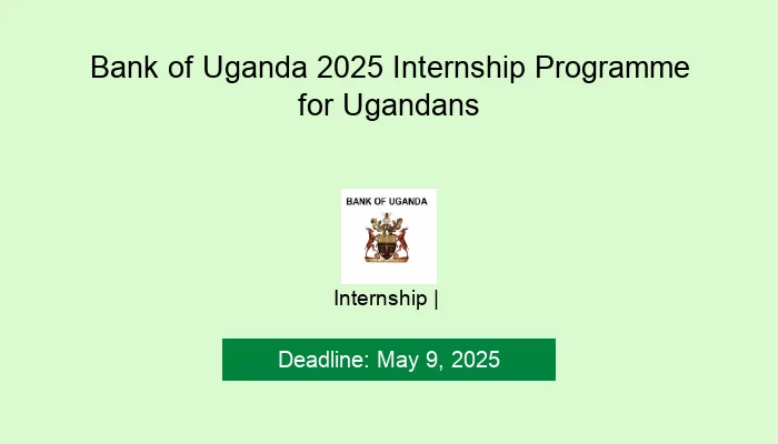 Bank of Uganda 2025 Internship Programme for Ugandans