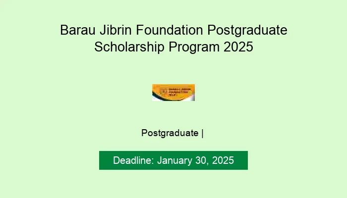 Barau Jibrin Foundation Postgraduate Scholarship Program 2025