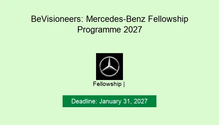 BeVisioneers: Mercedes-Benz Fellowship Programme 2027
