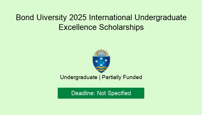Bond Uiversity 2025 International Undergraduate Excellence Scholarships