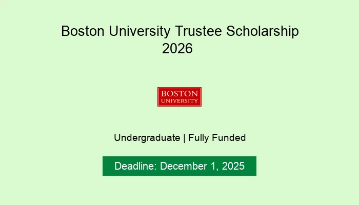 Boston University Trustee Scholarship 2026