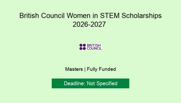 British Council Women in STEM Scholarships 2026-2027