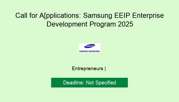Call for Applications: Samsung EEIP Enterprise Development Program 2025