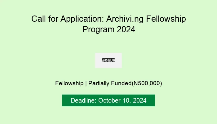 Call for Applications: Archivi.ng Fellowship Program 2024