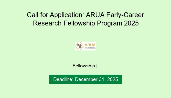 Call for Application: ARUA Early-Career Research Fellowship Program 2025