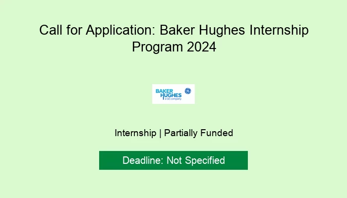 Call for Application: Baker Hughes Internship Program 2024