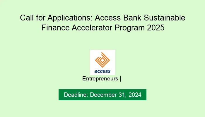 Call for Applications: Access Bank Sustainable Finance Accelerator Program 2025