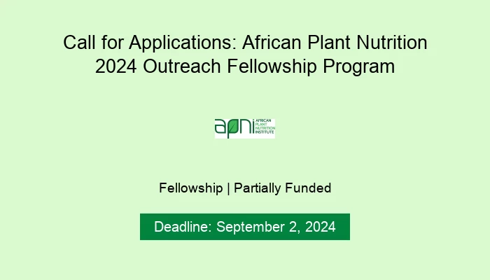 Call for Applications: African Plant Nutrition 2024 Outreach Fellowship Program