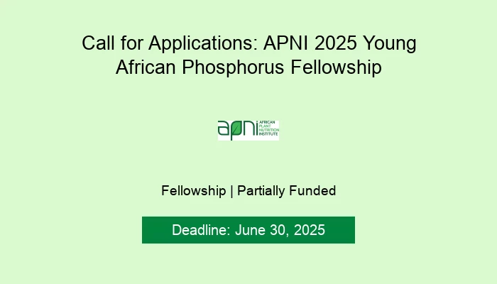 Call for Applications: APNI 2025 Young African Phosphorus Fellowship