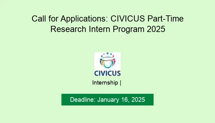 Call for Applications: CIVICUS Part-Time Research Intern Program 2025