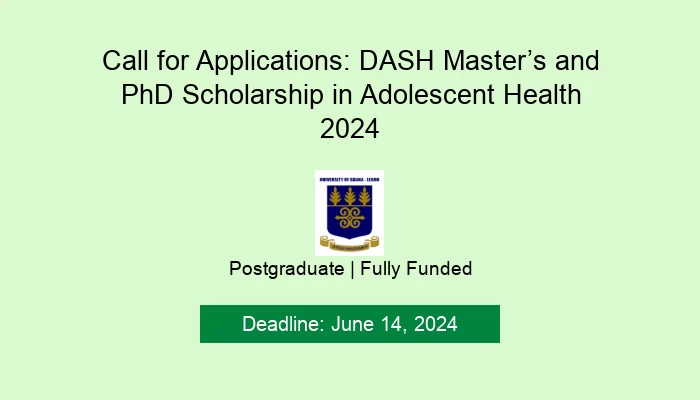 Call for Applications: DASH Masters and PhD Scholarship in Adolescent Health 2024