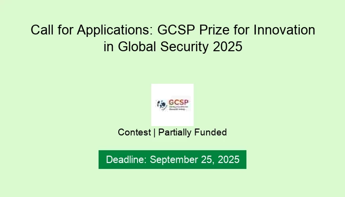 Call for Applications: GCSP Prize for Innovation in Global Security 2025