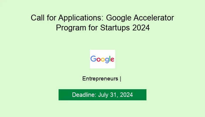Call for Applications: Google Accelerator Program for Startups 2024