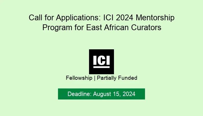 Call for Applications: ICI 2024 Mentorship Program for East African Curators