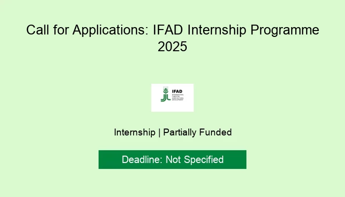 Call for Applications: IFAD Internship Programme 2025