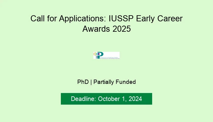 Call for Applications: IUSSP Early Career Awards 2025