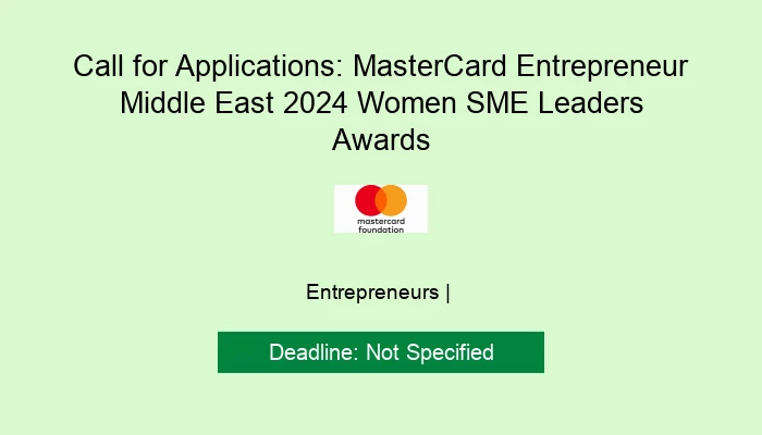 Call for Applications: MasterCard Entrepreneur Middle East 2024 Women SME Leaders Awards