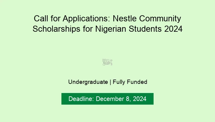 Call for Applications: Nestle Community Scholarships for Nigerian Students 2024