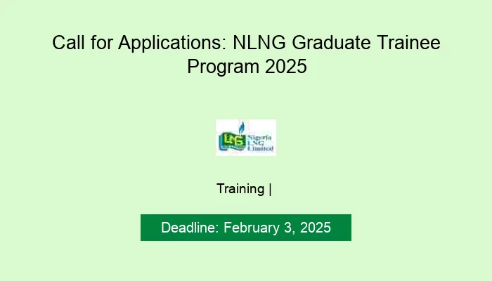Call for Applications: NLNG Graduate Trainee Program 2025