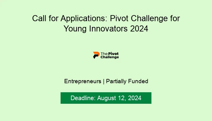 Call for Applications: Pivot Challenge for Young Innovators 2024
