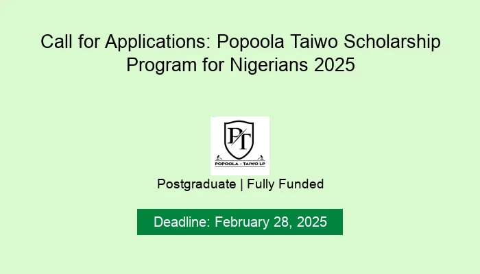 Call for Applications: Popoola Taiwo Scholarship Program for Nigerians 2025