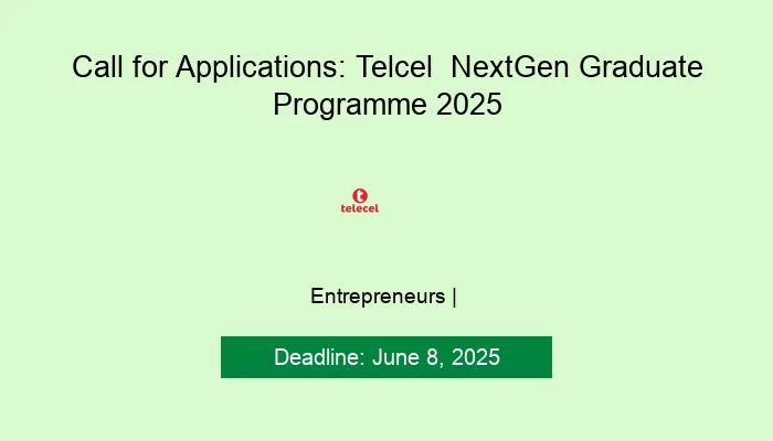 Call for Applications: Telcel  NextGen Graduate Programme 2025