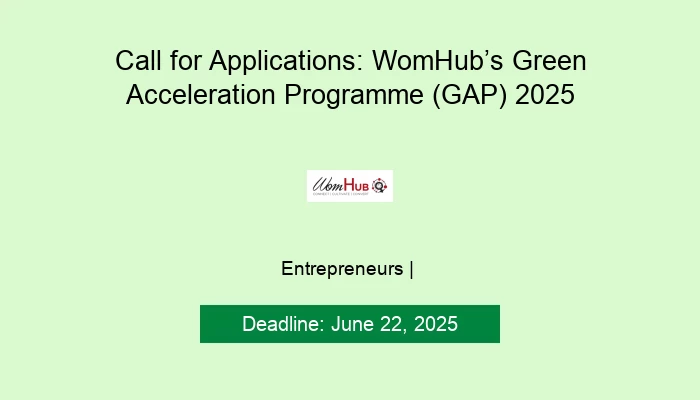 Call for Applications: WomHub’s Green Acceleration Programme (GAP) 2025
