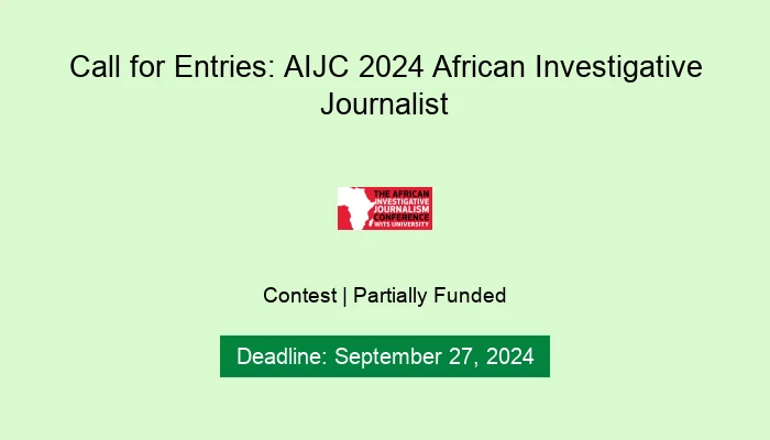 Call for Entries: AIJC 2024 African Investigative Journalist