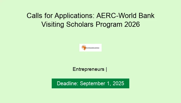 Call for Applications: AERC-World Bank Visiting Scholars Program 2026