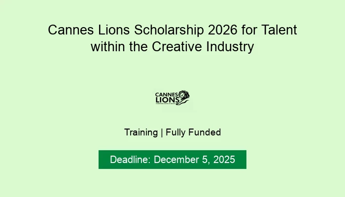 Cannes Lions Scholarship 2026 for Talent within the Creative Industry