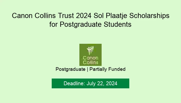 Canon Collins Trust 2024 Sol Plaatje Scholarships for Postgraduate Students
