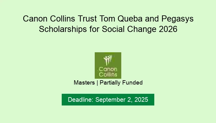 Canon Collins Trust Tom Queba and Pegasys Scholarships for Social Change 2026