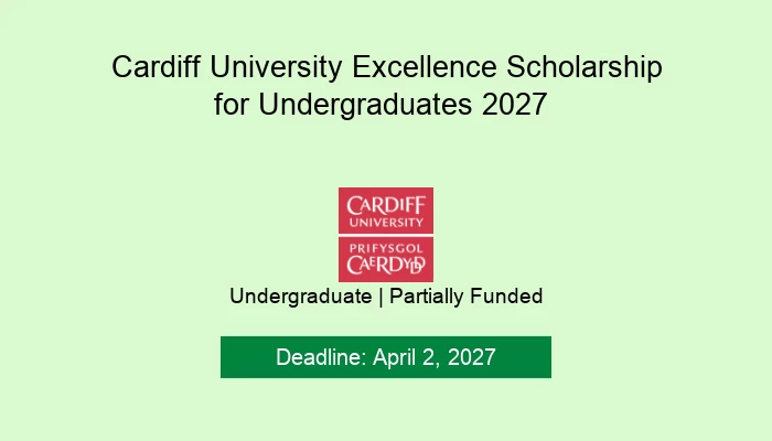 Cardiff University Excellence Scholarship for Undergraduates 2027