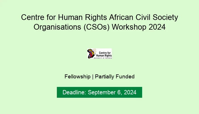 Centre for Human Rights African Civil Society Organisations (CSOs) Workshop 2024