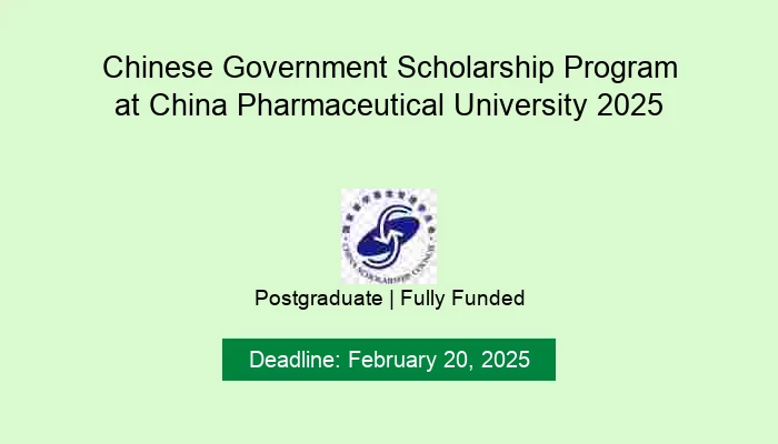 Chinese Government Scholarship Program at China Pharmaceutical University 2025
