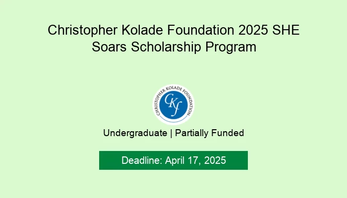 Christopher Kolade Foundation 2025 SHE Soars Scholarship Program