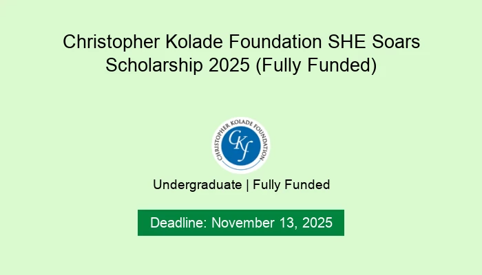 Christopher Kolade Foundation SHE Soars Scholarship 2025 (Fully Funded)