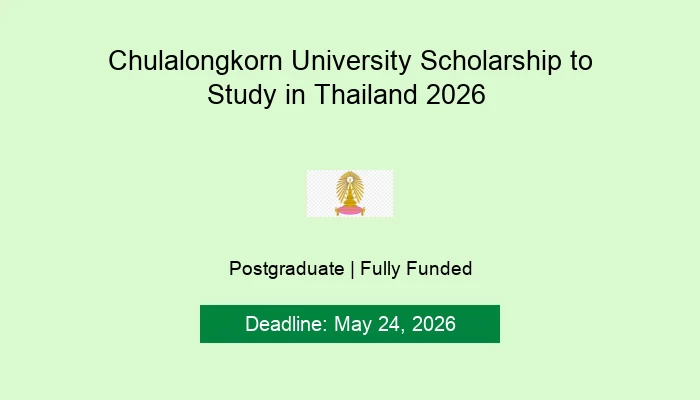 Chulalongkorn University Scholarship to Study in Thailand 2026