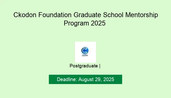 Ckodon Foundation Graduate School Mentorship Program 2025