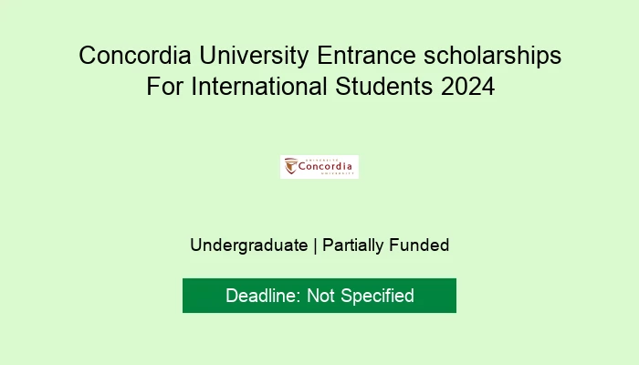 Concordia University Entrance scholarships For International Students 2024