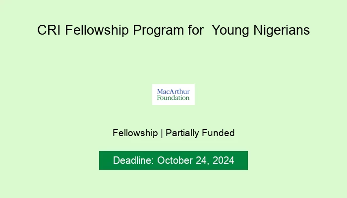 CRI Fellowship Program for  Young Nigerians 2024