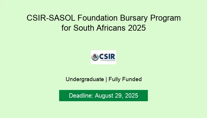 CSIR-SASOL Foundation Bursary Program for South Africans 2025