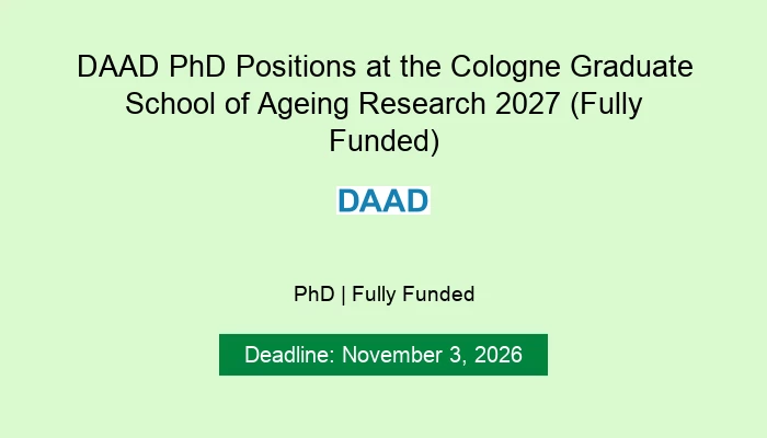 DAAD PhD Positions at the Cologne Graduate School of Ageing Research 2027 (Fully Funded)